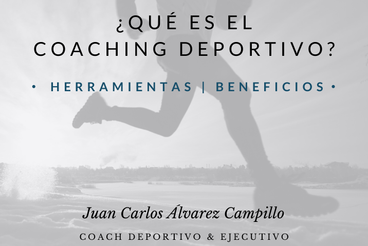 que es el coaching deportivo Juan Carlos Álvarez Campillo